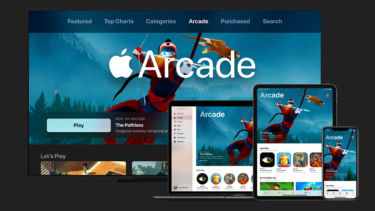 「Apple Arcade」とは一体どんなサービスなのか？課金するメリットはあるのか？
